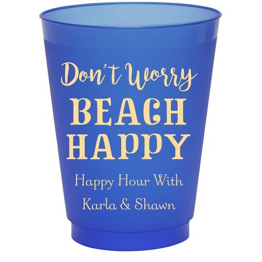 Don't Worry Beach Happy Colored Shatterproof Cups